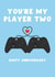 Cute Anniversary Card - My Player 2 - For Him created by Pink Peach Cards