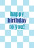 Classic Birthday Card - For Him - Blue Checkerboard Design created by Pink Pig