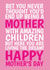 Funny Mother’s Day Card - Amazing Children - Living The Dream created by @Cupsie's Creations