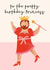 Funny Birthday Card - Pretty Princess created by AbiGoLucky