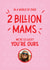 2 Billion Mams So Lucky You're Ours Photo Card created by mrs L cards