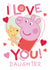 Cute Valentine’s Card – Peppa Pig – For Daughter created by Danilo