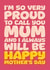 Classic Mother's Day Card - Always Proud Of You created by Blind Faith
