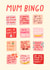 Funny Mother's Day Card - Mum Bingo - Game created by URGHH Card Co.