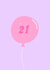 Cute 21th Birthday Card for Her – Pink Balloon & Sparkles – Purple Design created by Shelbys Creatives