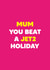 Funny Mother's Day Card - Jet2 Holiday created by Dean Morris Cards