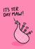 Cute Mother's Day Card - It’s Yer Day Maw - Bagpipe created by Greetin’ Cards UK