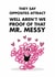 Mr.Men Valentine's Day Card - Opposites Attract - Mr. Messy & Little Miss Tidy created by Mr. Men