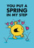 Mr. Men Valentine's Day Card - You Put A Spring In My Step - Mr. Bounce created by Mr. Men