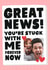 Funny Anniversary Card - Great News! You're Stuck With Me Forever Now! - Newspaper created by Studio Doodles