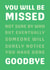 Funny Leaving card – Not sure by who - You will be missed - Goodbye created by From the Boathouse