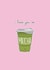 Cute Valentine’s Day Card for Significant Other - I Love You So Matcha created by Kate Jones