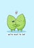 Cute Anniversary Card - We're Mint To Be - Mint Pun created by Rosalie Perl
