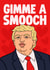Funny Valentine's Day Card - Donald Trump - Gimme A Smooch created by Studio Doodles