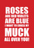 Rude Valentine's Day Card - Roses Are Red - Chuck My Muck created by Sarah Gibbs