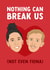 Funny Valentine's Day Card - The Traitors - Nothing Can Break Us created by The Cake Thief