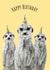 Meerkat Birthday Card - Animal Birthday Card - Cute Animal Card for Birthdays created by Oliver Stockley