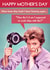 Funny Mother's Day Card - Mum Knew They Hadn't Been Listening - Blowdryer created by Quitting Hollywood