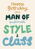 Cheeky Birthday Card - A Man of Questionable Style & Class - For Him created by Christine Cuddihy Illustration