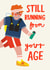 Funny Birthday Card - Running From Your Age created by AbiGoLucky