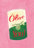Arty Valentine's Day/Anniversary Card - Olive You - Olive Can created by Ickaprint