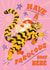 Arty Birthday Card - Have A Fabulous Day Bday Bébé - Tiger created by Ickaprint