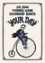 Cheeky Birthday Card - For Him - Things Have Changed - Penny Farthing created by Christine Cuddihy Illustration
