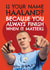 Funny Valentine's Day Card - Erling Haaland - Is Your Name Haaland? - Man City created by AbiGoLucky