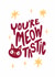 Cute Congratulations Card - Cat - Meowtastic created by Weird Is The Best