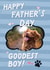 Cute Father's Day Card - From The Dog - Goodest Boy created by Sweetlove Press