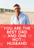 Funny Father's Day Card - Best Dad - Hot Husband created by Sundiva Designs