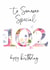 Traditional Birthday Card - 102nd - Special Someone created by Katie Phythian Design
