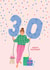 Fun 30th happy birthday card - girls party - big 30 created by Zoe May Designs