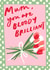 Cute mothers day card for your bloody brilliant mum created by Bee Davies