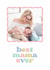 Classic Mother's Day Card - Best Mama Ever created by Olivia Raufman Design