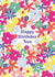 Colourful Birthday card for Nan - fun flowers - Happy Birthday created by Sazerelli Designs