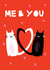 Cute Anniversary Card — Cats — Me And You created by Sophie Moran