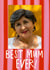 Classic Mother's Day Card - Best Mum Ever! created by @AimeeStevens.Design