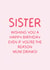 Funny Sister Birthday Card – Even If You’re The Reason Why Mum Drinks created by Puns and Needles