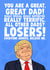 Funny Father's Day Card - Great Dad - All Other Dads? Losers! - Donald Trump created by Studio Doodles