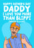 Funny Father's Day Card - Happy Father's Day Daddy - I Love You More Than Blippi created by Studio Doodles