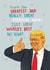 Funny Father's Day Card - Donald Trump - Greatest Dad created by Pencilface