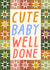 New Baby Card - Cute - Pattern - Well Done created by URGHH Card Co.