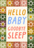 Funny New Baby Card - Goodbye Sleep created by URGHH Card Co.