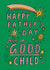 Funny Father's Day Card - From The Good Child created by Sunpatch Society
