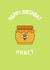 Cute Birthday Card for friend or partner - Happy Birthday Honey created by Sam & Luna