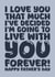 Funny Father's Day Card - Live With You Forever created by Blind Faith