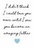 Heartfelt Father's Day Card - Didn't Think I Could Love You More - Amazing Father created by Stuck Shop Gifts