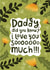 Cute Daddy I Love You Soooo Much Father's Day Card created by Lucy Maggie Designs