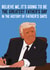 Funny Father's Day Card - Donald Trump - Greatest In History created by Quitting Hollywood